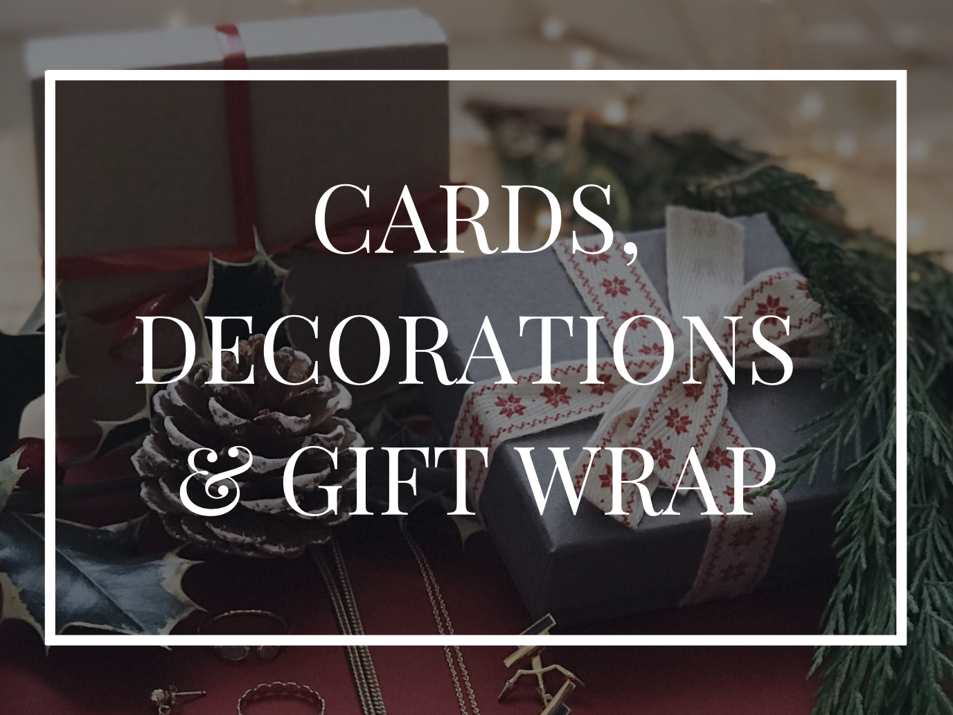 Cards, Decorations and Gift Wrap